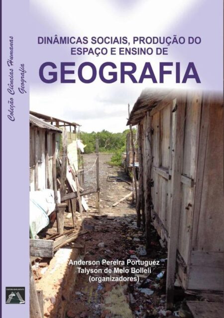Dinâmicas Sociais, Produção Do Espaço E Ensino De Geografia