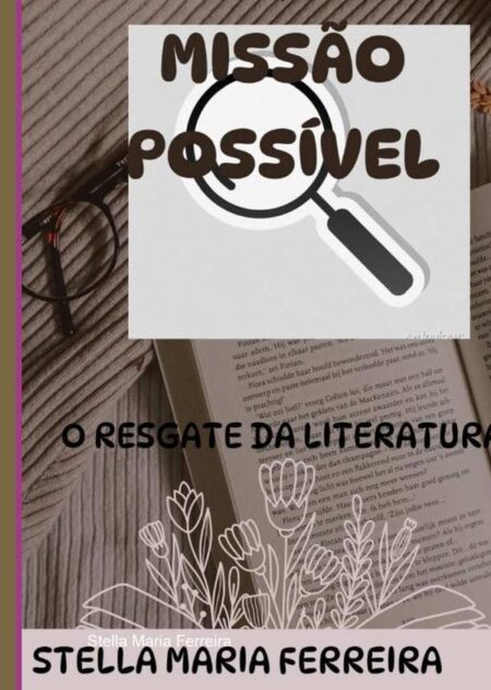 Missão Possível::o resgate da literatura