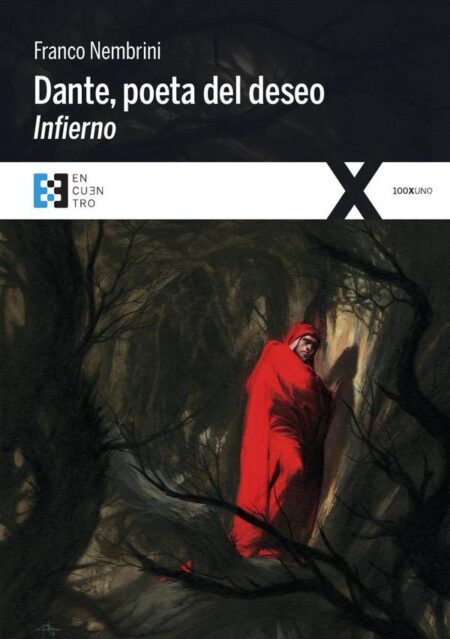 Dante, poeta del deseo. Infierno:Conversaciones sobre la Divina Comedia