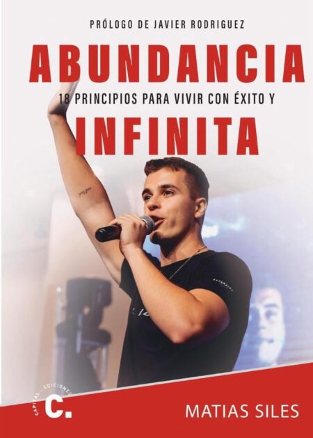 Abundancia infinita:18 principios para vivir con éxito y expansión