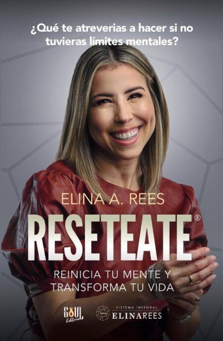 Resetéate:REINICIA TU MENTE Y TRANSFORMA TU VIDA