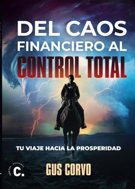 Del caos financiero al control total: tu viaje hacia la prosperidad