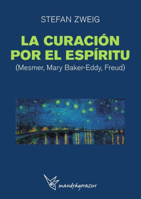 La curación por el espíritu:MESMER, MARY BAKER-EDDY, FREUD