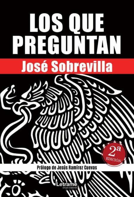 Los que preguntan al presidente 2ª Edición:Más de 40 semblanzas de quienes cuestionan al mandatario mexicano en las mañaneras.