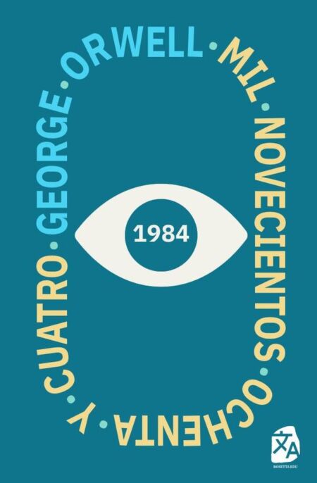 1984: Mil novecientos ochenta y cuatro:Nueva traducción al español