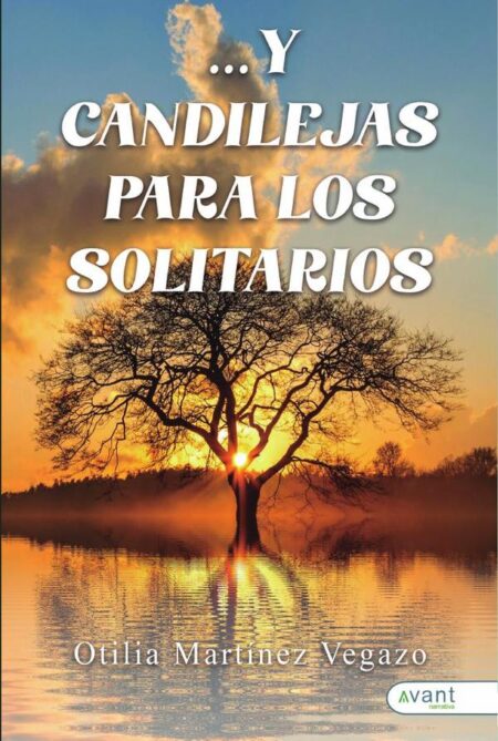 ... Y candilejas para los solitarios