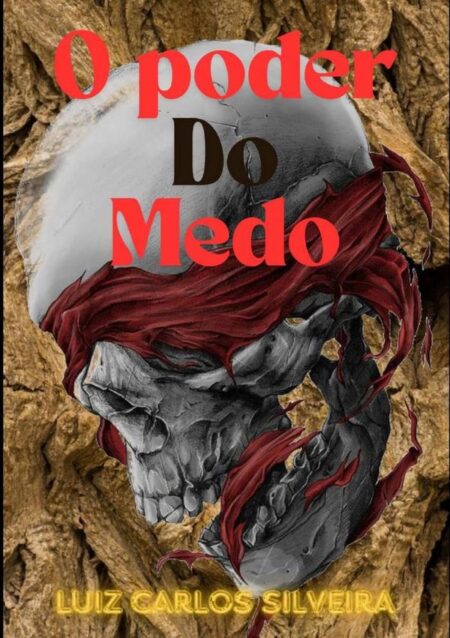 O Poder Do Medo:Os Segredos da Alma