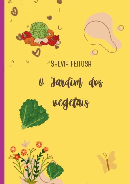 O Jardim Encantado Dos Vegetais
