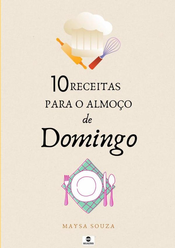 10 Receitas Para O Almoço De Domingo