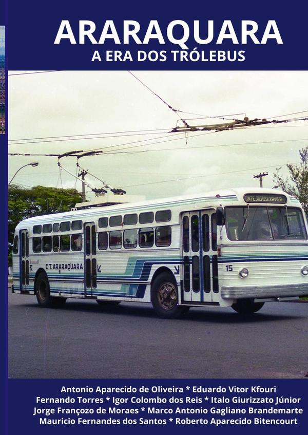 Araraquara:A ERA DOS TRÓLEBUS