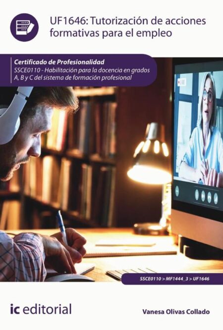 Tutorización de acciones formativas para el empleo. SSCE0110 - Habilitación para la docencia en grados A, B y C del Sistema de Formación Profesional