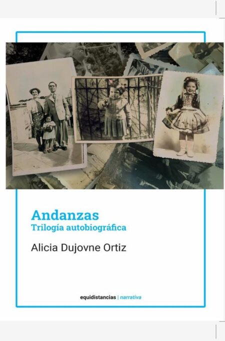 Andanzas:Trilogía autobiográfica