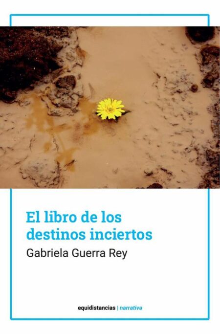 El libro de los destinos inciertos