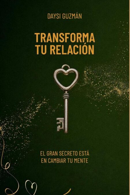 Transforma tu relación