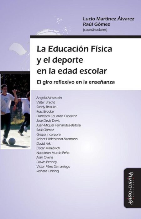 La Educación Física y el deporte en la edad escolar:El giro reflexivo en la enseñanza