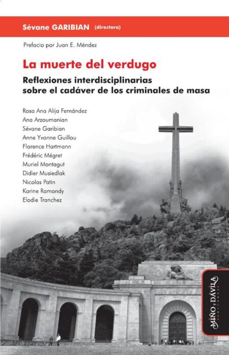 La muerte del verdugo:Reflexiones interdisciplinarias sobre el cadáver de los criminales de masa