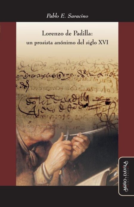 Lorenzo de Padilla:Un prosista anónimo del siglo XVI