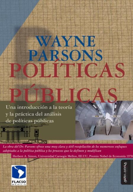 Políticas públicas:Una introducción a la teoría y a la práctica del análisis de políticas públicas