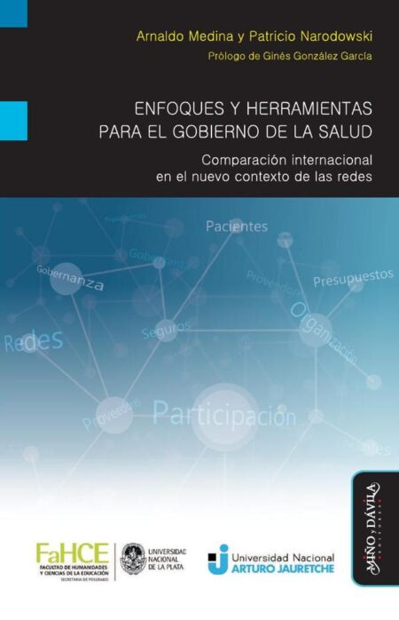Enfoques y herramientas para el gobierno de la salud:Comparación internacional en el nuevo contexto de las redes