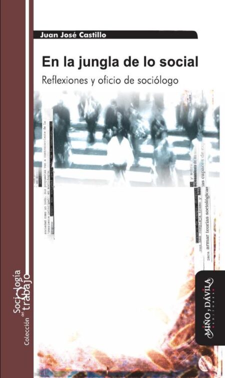 En la jungla de lo social:Reflexiones y oficio de sociólogo