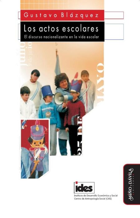 Los actos escolares.:El discurso nacionalizante en la vida escolar