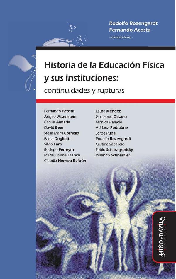 Historia de la Educación Física y sus instituciones: continuidades y rupturas