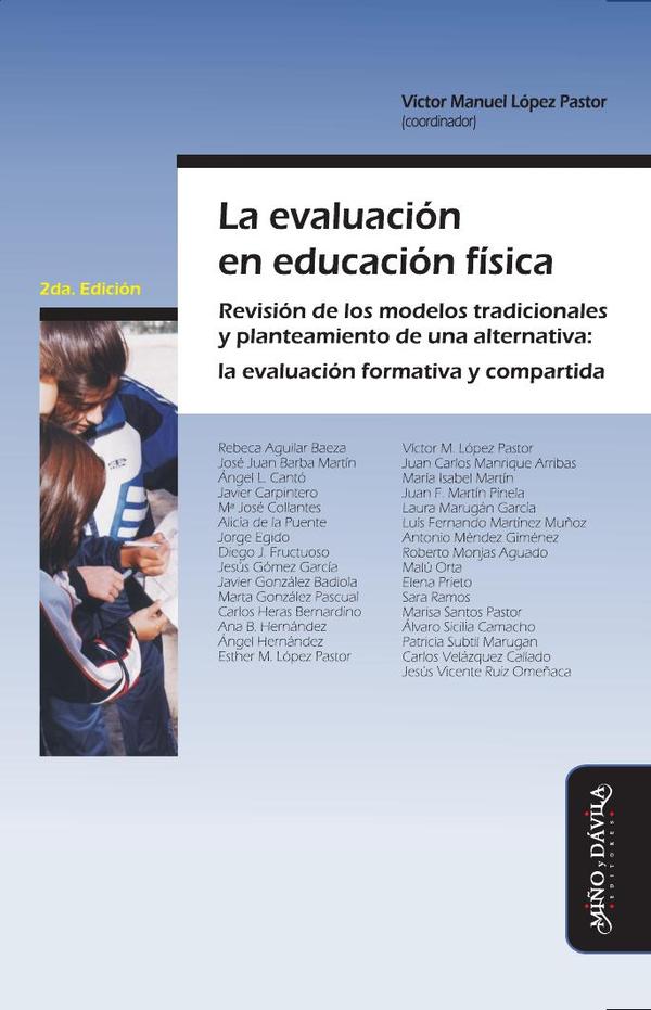 La evaluación en Educación Física:Revisión de los modelos tradicionales y planteamiento de una alternativa: la evaluación formativa y compartida