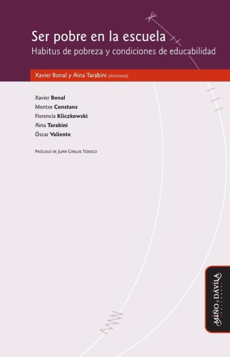Ser pobre en la escuela:Habitus de pobreza y condiciones de educabilidad