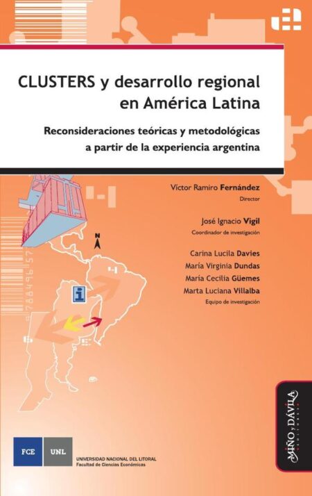 Clusters y desarrollo regional en América Latina:Reconsideraciones teóricas y metodológicas a partir de la experiencia argentina