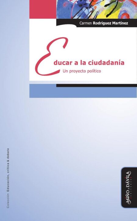 Educar a la ciudadanía:Un proyecto político