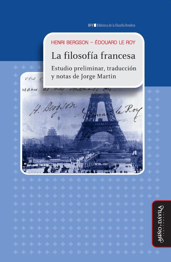 La filosofía francesa:Estudio preliminar, traducción y notas de Jorge Martin