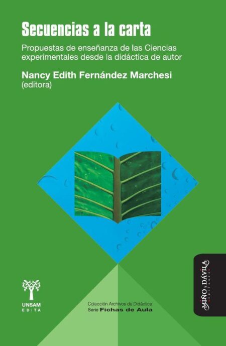Secuencias a la carta:Propuestas de enseñanza de las Ciencias Experimentales desde la didáctica de autor