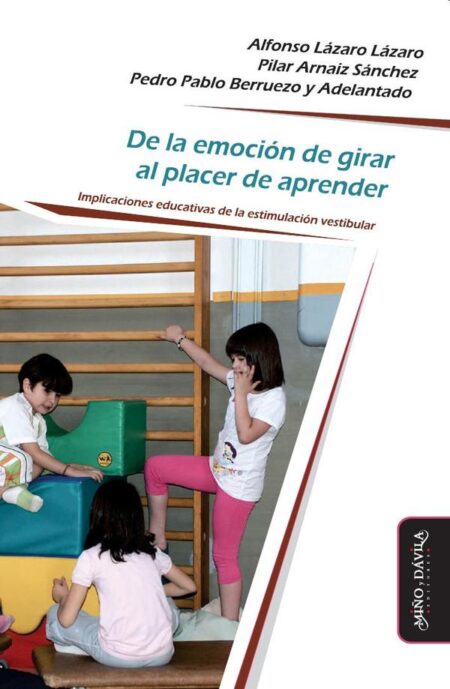De la emoción de girar al placer de aprender:Implicaciones educativas de la estimulación vestibular