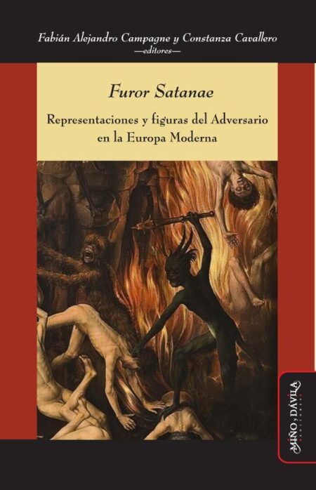 Furor Satanae:Representaciones y figuras del Adversario en la Europa Moderna