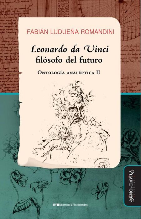 Leonardo da Vinci, filósofo del futuro:Ontología analéptica II