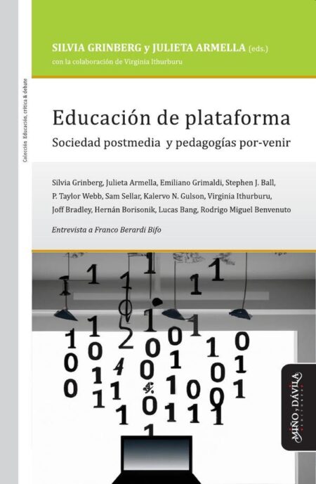 Educación de plataforma:Sociedad postmedia y pedagogías por-venir