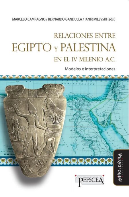 Relaciones entre Egipto y Palestina en el IV milenio a.C.:Modelos e interpretaciones
