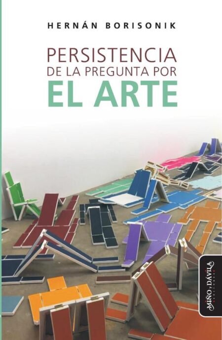 Persistencia de la pregunta por el arte