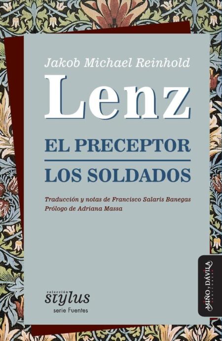 El preceptor / Los soldados:Traducción y notas de Francisco Salaris Banegas