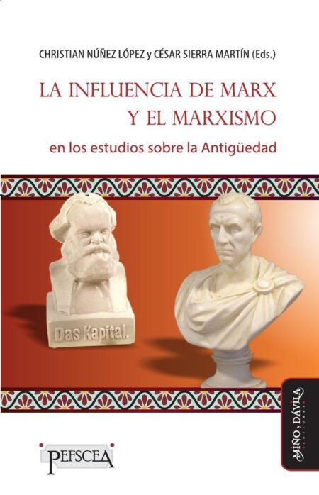 La influencia de Marx y el marxismo en los estudios sobre la Antigüedad