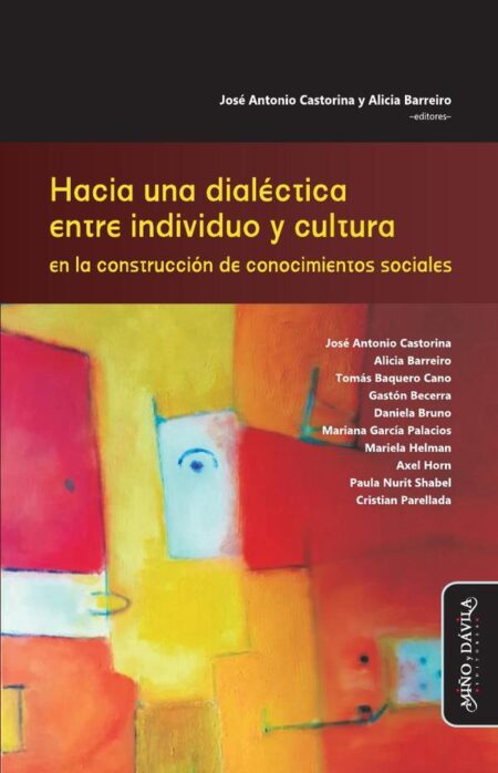 Hacia una dialéctica entre individuo y cultura en la construcción de conocimientos sociales