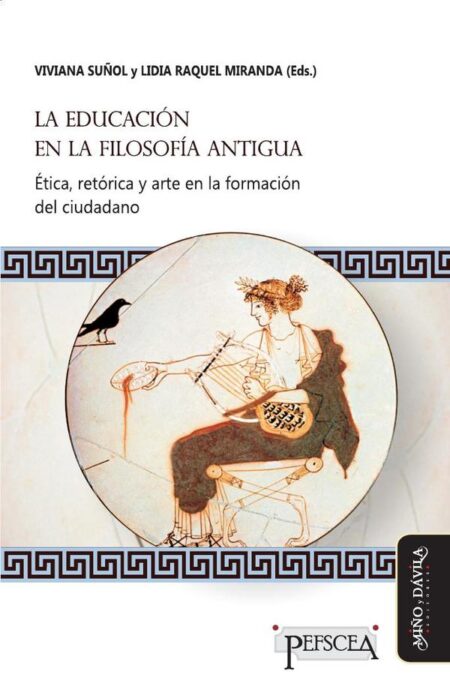 La educación en la filosofía antigua:Ética, retórica y arte en la formación del ciudadano