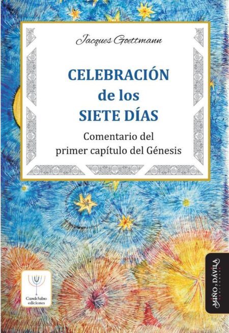 Celebración de los Siete días:Comentario del primer capítulo del Génesis