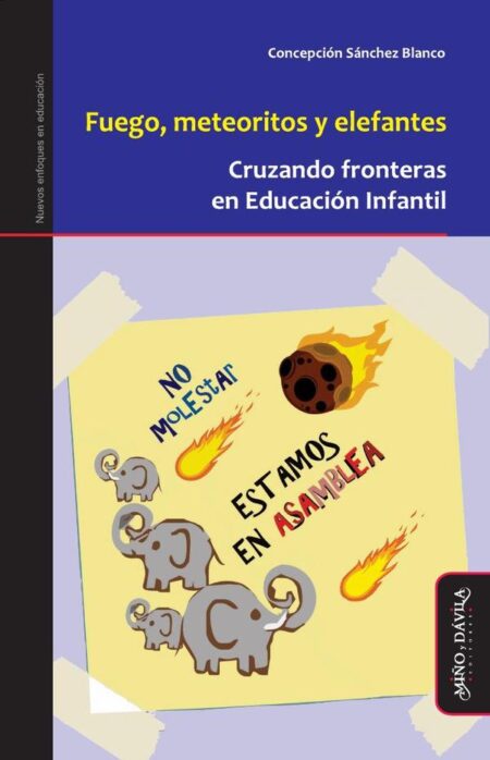 Fuego, meteoritos y elefantes:Cruzando fronteras en Educación Infantil