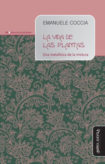 La vida de las plantas:Una metafísica de la mixtura
