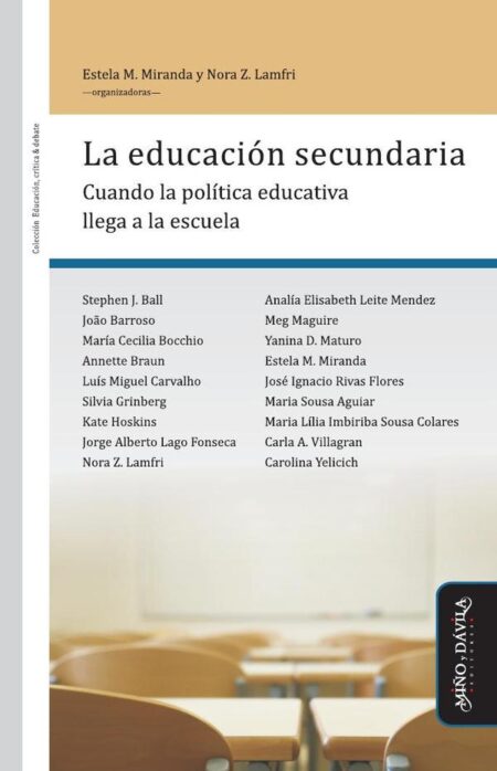 La educación secundaria:Cuando la política educativa llega a la escuela