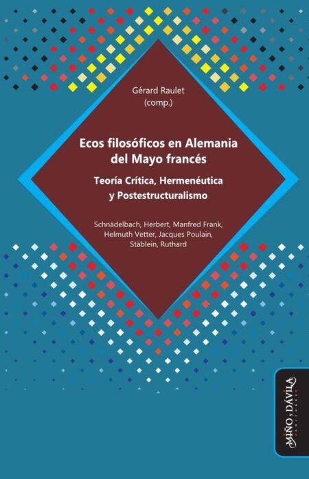 Ecos filosóficos en Alemania del Mayo francés:Teoría Crítica, Hermenéutica y Postestructuralismo