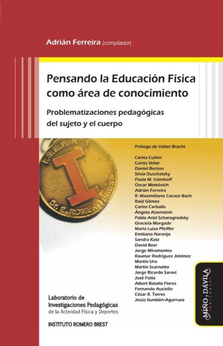 Pensando la Educación Física como área de conocimiento:Problematizaciones pedagógicas del sujeto y el cuerpo