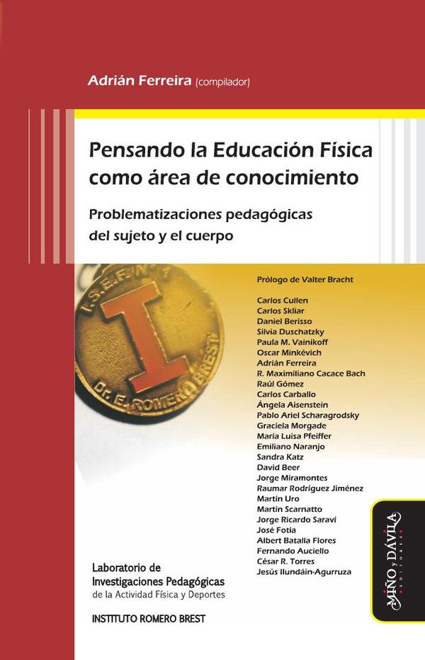 Pensando la Educación Física como área de conocimiento:Problematizaciones pedagógicas del sujeto y el cuerpo