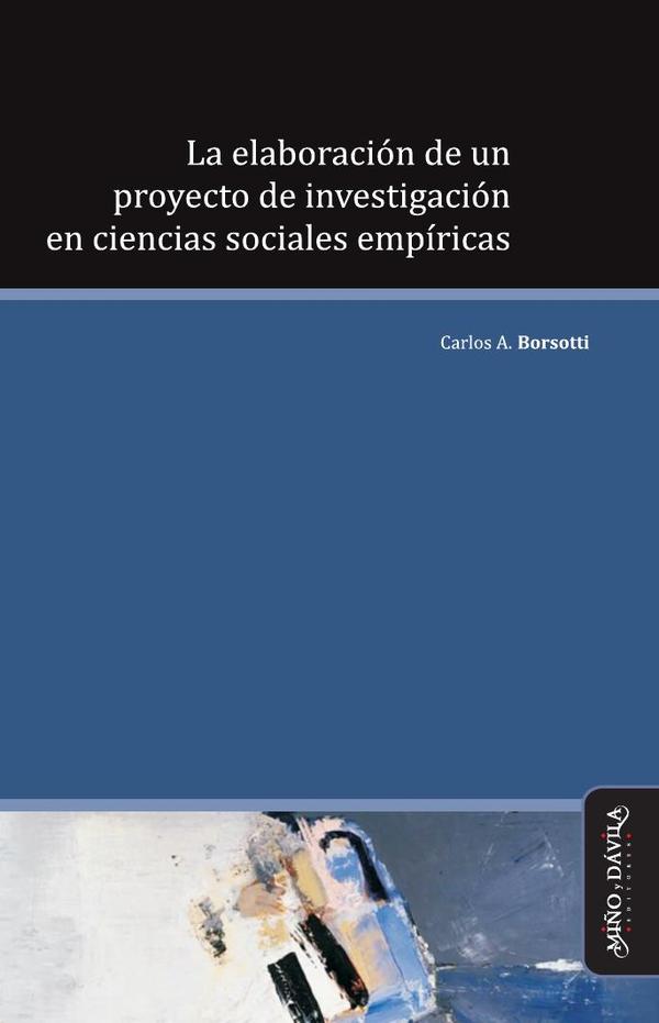 La elaboración de un proyecto de investigación en ciencias sociales empíricas